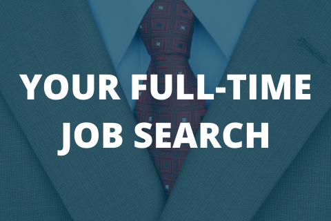 YOUR FULL-TIME JOB SEARCH